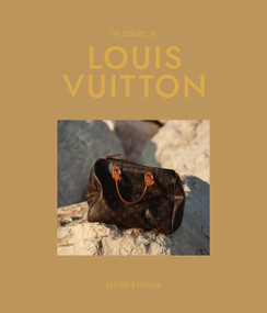 The Essence Of Louis Vuitton (Extended) by Kelly  Reising, 9788794190015