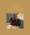 The Essence Of Louis Vuitton (Extended) by Kelly  Reising, 9788794190015