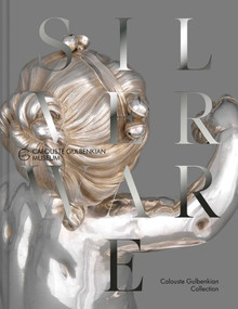 The French Silverware in the Calouste Gulbenkian Collection by Peter Fuhring, 9789899119055