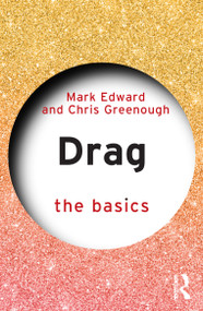 Drag: The Basics by Mark Edward, Chris Greenough, 9781032279466