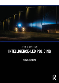 Intelligence-Led Policing - 9781032764368 by Jerry H. Ratcliffe, 9781032764368