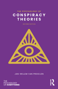 The Psychology of Conspiracy Theories by Jan-Willem van Prooijen, 9781032868585