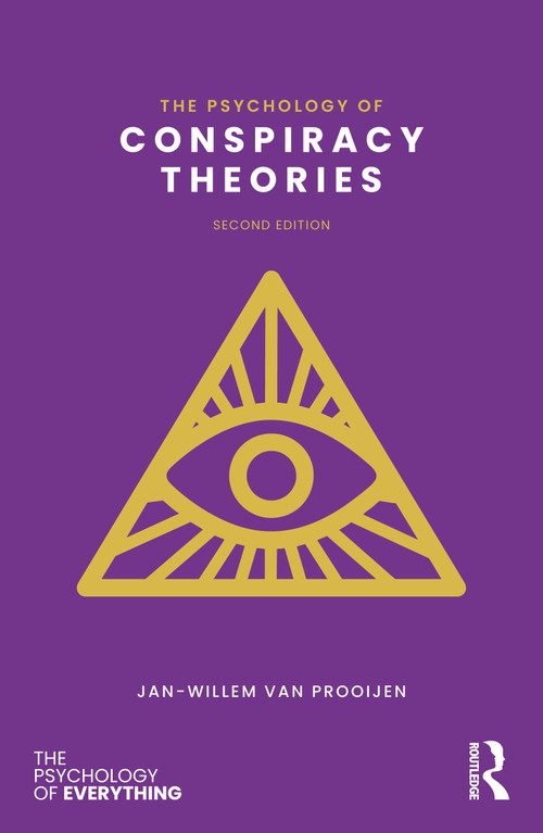 The Psychology of Conspiracy Theories by Jan-Willem van Prooijen, 9781032868585