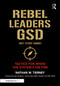 Rebel Leaders GSD (Get Stuff Done!) (Tactics for When the System's on Fire) by Nathan W. Tierney, 9781041012986