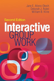 Interactive Group Work by Jane E. Atieno Okech, Deborah J. Rubel, William B. Kline, 9781556203978