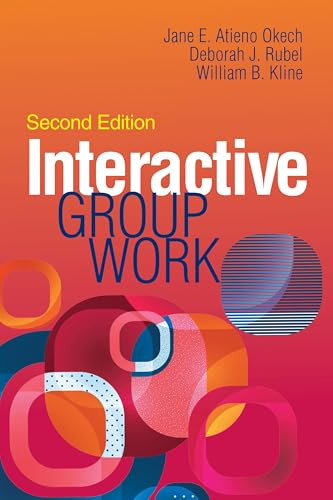 Interactive Group Work by Jane E. Atieno Okech, Deborah J. Rubel, William B. Kline, 9781556203978
