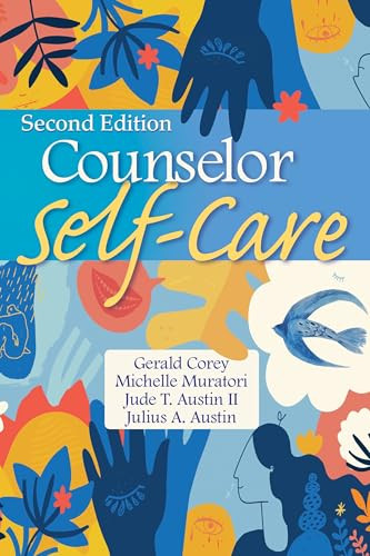 Counselor Self-Care by Gerald Corey, Michelle Muratori, Jude T. Austin II, Julius A. Austin, 9781556204197