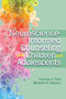 Neuroscience - Informed Counseling with Children and Adolescents by Thomas A. Field, Michelle R. Ghoston, 9781556203862