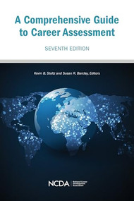 A Comprehensive Guide to Career Assessment by Kevin B. Stoltz, Susan R. Barclay, 9781885333605