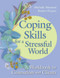 Coping Skills for a Stressful World (A Workbook for Counselors and Clients) by Michelle Muratori, Robert Haynes, 9781556203893