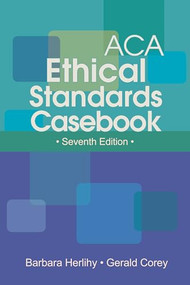 ACA Ethical Standards Casebook by Barbara Herlihy, Gerald Corey, 9781556203213