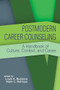 Postmodern Career Counseling (A handbook of culture, context, and cases) by Louis A. Busacca, Mark C. Rehfuss, 9781556203589