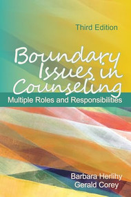 Boundary Issues in Counseling (Multiple Roles and Responsibilities) by Barbara Herlihy, Gerald Corey, 9781556203220