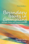 Boundary Issues in Counseling (Multiple Roles and Responsibilities) by Barbara Herlihy, Gerald Corey, 9781556203220