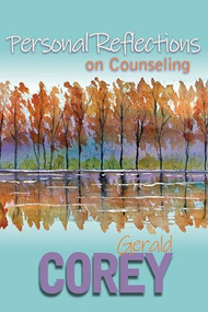 Personal Reflections on Counseling by Gerald Corey, 9781556203954