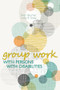 Group Work with Persons with Disabilities by Sheri Bauman, Linda R. Shaw, 9781556203404