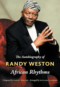 African Rhythms (The Autobiography of Randy Weston) - 9780822347842 by Randy Weston, Willard Jenkins, 9780822347842