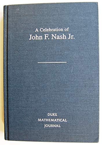 A Celebration of John F. Nash Jr. by Harold W. Kuhn, Louis Nirenberg, Peter Sarnak, 9780822317821