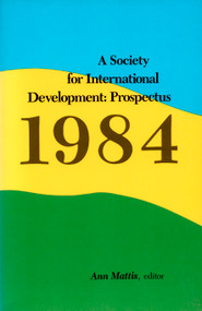 A Society for International Development (Prospectus 1984) by Ann Mattis, 9780822305620