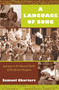 A Language of Song (Journeys in the Musical World of the African Diaspora) by Samuel Charters, 9780822343806