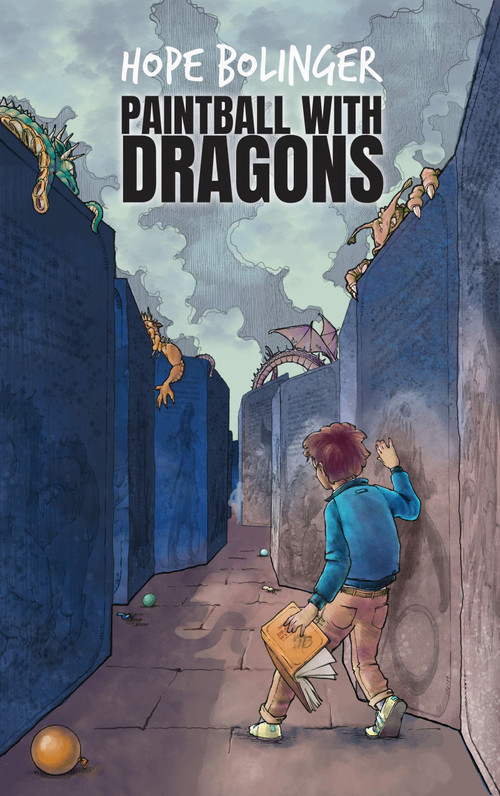 Paintball With Dragons by Hope Bolinger, Timothy James Hantula, 9781953743282