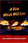 A Date Which Will Live (Pearl Harbor in American Memory) by Emily S. Rosenberg, 9780822336372