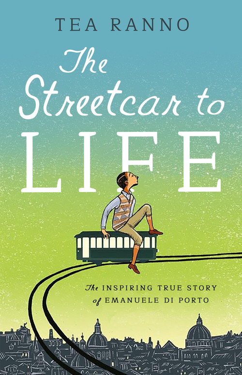 The Streetcar to Life by Tea Ranno, Carol Lynch Williams, 9781638193104