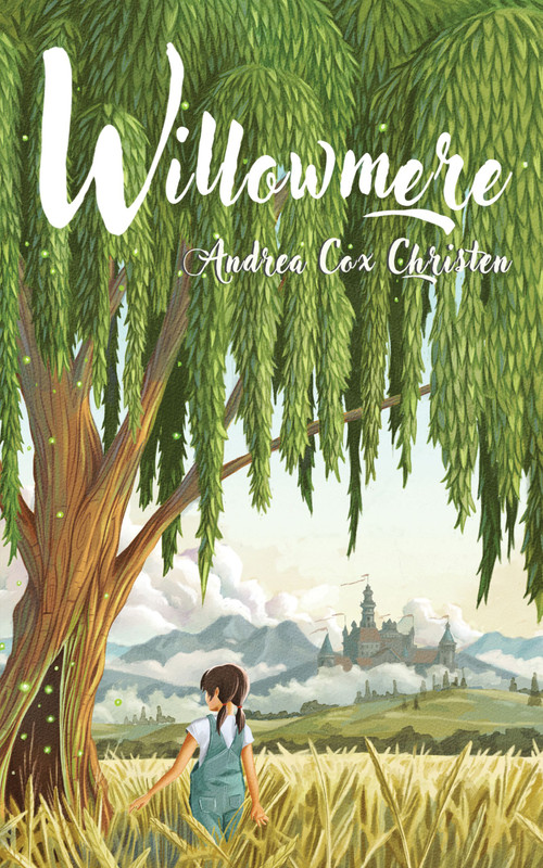 Willowmere by Andrea Cox Christen, Eric Castleman, 9781953743244