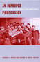 An Improper Profession (Women, Gender, and Journalism in Late Imperial Russia) by Barbara T. Norton, Jehanne M. Gheith, 9780822325857