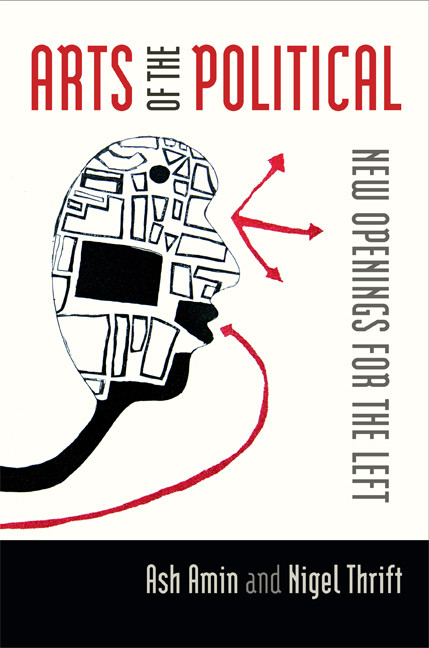 Arts of the Political (New Openings for the Left) by Nigel Thrift, Ash Amin, 9780822354017