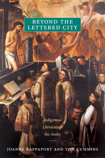 Beyond the Lettered City (Indigenous Literacies in the Andes) by Joanne Rappaport, Tom Cummins, 9780822351283