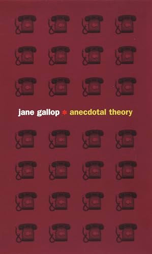 Anecdotal Theory by Jane Gallop, 9780822330387
