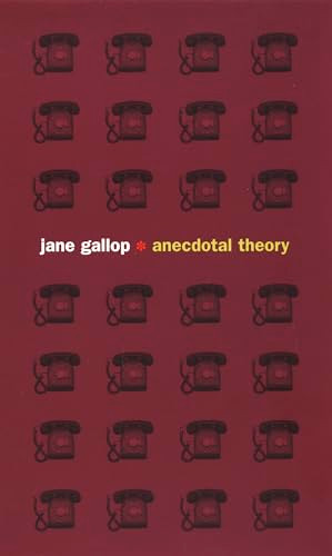 Anecdotal Theory by Jane Gallop, 9780822330387