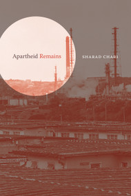Apartheid Remains by Sharad Chari, 9781478030416