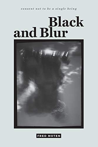Black and Blur by Fred Moten, 9780822370161