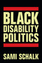 Black Disability Politics - 9781478023258 by Sami Schalk, 9781478023258