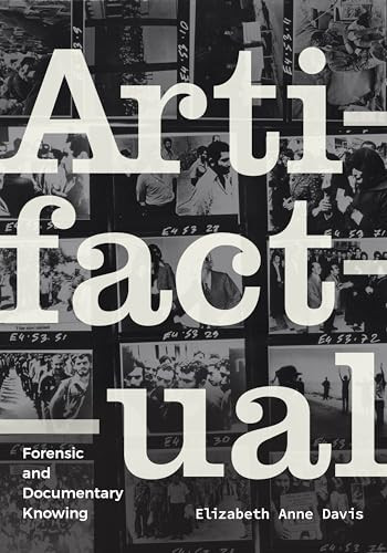 Artifactual (Forensic and Documentary Knowing) by Elizabeth Anne Davis, 9781478019886