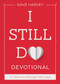 I Still Do Devotional (31 Days to a Stronger Marriage) by Dave Harvey, 9781540905727