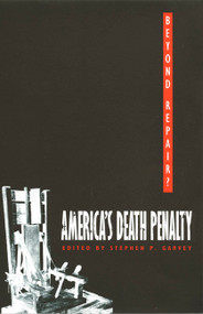 Beyond Repair? (America's Death Penalty) by Stephen P. Garvey, 9780822330431