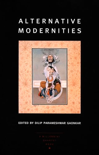 Alternative Modernities by Dilip Parameshwar Gaonkar, 9780822327141