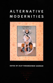 Alternative Modernities by Dilip Parameshwar Gaonkar, 9780822327141