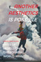 Another Aesthetics Is Possible (Arts of Rebellion in the Fourth World War) by Jennifer S. Ponce de León, 9781478011255