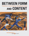 Between Form and Content (Perspectives on Jacob Lawrence + Black Mountain College) by Julie Levin Caro, Jeff Arnal, 9781532372933