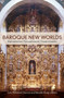 Baroque New Worlds (Representation, Transculturation, Counterconquest) by Lois Parkinson Zamora, Monika Kaup, 9780822346425