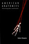 American Anatomies (Theorizing Race and Gender) by Robyn Wiegman, 9780822315919