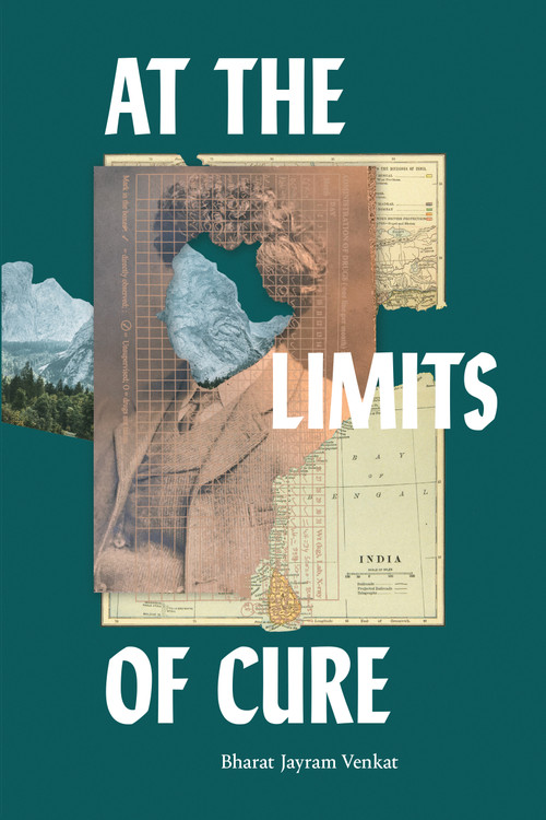 At the Limits of Cure by Bharat Jayram Venkat, 9781478014720