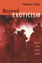 Beyond Exoticism (Western Music and the World) by Timothy D. Taylor, 9780822339687