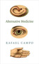 Alternative Medicine - 9780822355878 by Rafael Campo, 9780822355878