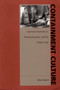 Containment Culture (American Narratives, Postmodernism, and the Atomic Age) by Alan Nadel, 9780822316992