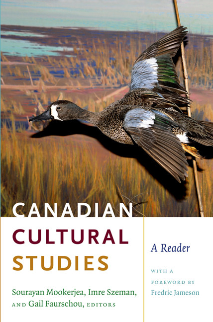 Canadian Cultural Studies (A Reader) by Sourayan Mookerjea, Imre Szeman, Gail Faurschou, 9780822344162